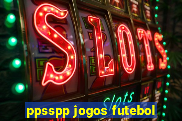 ppsspp jogos futebol